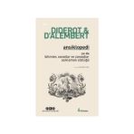 Ansiklopedi Ya Da Bilimler, Sanatlar Ve Zanaatlar Açıklamalı Sözlüğü - Denis Diderot