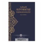 Ansiklopedik Alevi Bektaşi Terimleri Sözlüğü - Ahmet Gökbel