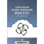 Ansiklopedik Hadis Terimleri Sözlüğü - Mücteba Uğur