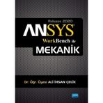 ANSYS Workbench ile Mekanik Analizler - Ali İhsan Çelik - Nobel Akademik Yayıncılık