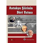Antakya Şiirinin Dört Ustası: Süleyman Okay, Ali Yüce, Sabahattin Yalkın, Süleyman El-İsa