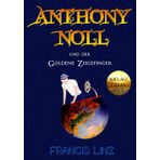 Anthony Noll und der Goldene Zeigefinger (Final Cut): 1
