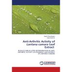 Anti-Arthritic Activity of Lantana camara Leaf Extract