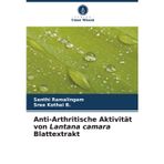 Anti-Arthritische Aktivität von Lantana camara Blattextrakt