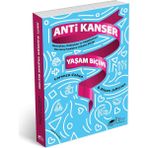 Anti Kanser Yaşam Biçimi: Hastayken, Riskliyken ve Sağlıklıyken Davranış Farklarını Anlama Kitabı - Option-1