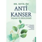 Anti Kanser Yaşam ve Beslenme - Dr. Sevil Öz