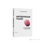 ANTIDEPRESAN TUZAĞI İŞTE PSIKIYATRININ KARANLIK YÜZÜ! - MUTLUHAN İZMIR