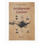 Antidepresan Zamanlar - Ali Eser Koyun
