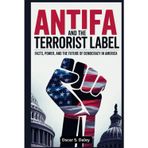 Antifa and The Terrorist Label: Facts, Power, and the Future of Democracy in America