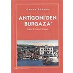 ANTIGONI´DEN BURGAZ´A KÜÇÜK BIR ADANIN HIKÂYESI - ORHAN TÜRKER