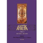 Antik Avrupa Cilt 3 - Peter Bogucki Pam J. Crabtree
