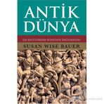 ANTIK DÜNYA - SUSAN WISE BAUER