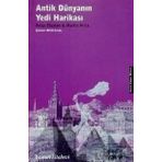 ANTIK DÜNYANIN YEDI HARİKASI - PETER A. CLAYTON