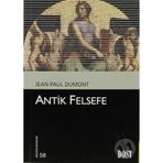 ANTIK FELSEFE - JEAN-PAUL DUMONT