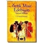 Antik Mısır Edebiyatı Yazınsal Metinler - E. A. Wallis Budge