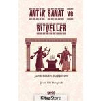 Antik Sanat ve Ritüeller - Jane Ellen Harrison
