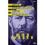 Antik Uygarlıkların Tarım Sosyolojisi Max Weber Fol Kitap