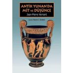 Antik Yunan’da Mit ve Düşünce - İş Bankası Kültür Yayınları