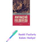 Antikçağ Felsefesi: Homerostan Augustinus'a Bir Düşünce Serüveni + Renkli Fosforlu Kalem - Hayır