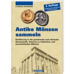 Antike Münzen sammeln – Einführung in die griechische und römische Numismatik, Exkurse zu keltischen und byzantinischen Münzen: Einführung in die ... ... Numismatik, Exkurse zu Kelten und Byzantinern
