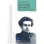 ANTONIO GRAMSCI BIR DEVRIMCININ YAŞAMI - GIUSEPPE FIORI