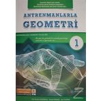Antrenmanlarla Geometri 1 - Halil İbrahim Küçükkaya Ahmet Karakoç Aziz Yıldırım