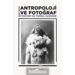 Antropoloji Ve Fotoğraf- Ozan Yavuz