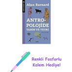 Antropolojide Tarih ve Teori + Renkli Fosforlu Kalem - Hayır
