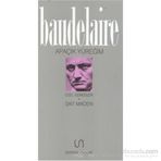 Apaçık Yüreğim Özel Günceler - Charles Baudelaire