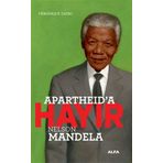 Apartheid’a Hayır Nelson Mandela Veronique Tadjo