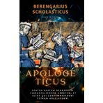 APOLOGETICUS: Contra beatum Bernardum, Claraevallensem abbatem, et alios qui condemnaverunt Petrum Abaelardum. liber in latin