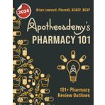 Apothecademy's Pharmacy 101: 101+ Pharmacy Review Outlines