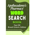 Apothecademy’s Pharmacy Word Search: Top 250 Brand-Generic Edition