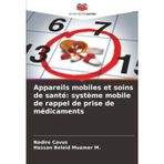 Appareils mobiles et soins de santé: système mobile de rappel de prise de médicaments