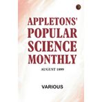 Appletons' Popular Science Monthly, August 1899