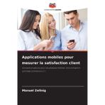 Applications mobiles pour mesurer la satisfaction client