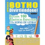 Aprender Sotho Divirtiéndose! - Para Niños: Todas Las Edades - Estudia 100 Temáticas Esenciales Con Sopas de Letras - Vol.1