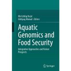 Aquatic Genomics and Food Security: Integrative Approaches and Future Prospects