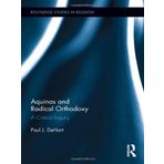 Aquinas and Radical Orthodoxy: A Critical Inquiry (Routledge Studies in Religion) by Paul DeHart (2011-10-06)