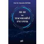 Ar-Ge ve Teknolojiyi Anlamak - Fahrettin Öztürk