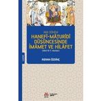 Ara Dönem Hanefî-Maturîdî Düşüncesinde İmamet ve Hilafet (Hicri 6-7. Asırlar)