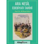 Ara Nesil Edebiyatı Tarihi - Prof. Dr. Ali İhsan Kolcu