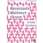 Araba Sevdası - Recaizedi Mahmut Ekrem