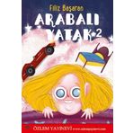 Arabalı Yatak 2: Çağdaş Çocuk Öyküsü