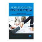 Arabuluculukta Etkili İletişim: Arabulucukta Etkili Yöntemler ve İletişim Yönetimi - Özlem Alikılıç