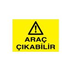 Araç Çıkabilir Uyarı Tabelası - 35x50 Alüminyum Kompozit Panel - ŞA5
