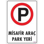 Araç Park Yeri Uyarı Levhası 25x35 Kod1604