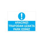 Aracınızı Trafodan Uzakta Park Ediniz Uyarı Tabelası - 35x50 Alüminyum Kompozit Panel - ŞAKY11