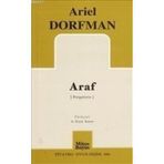 ARAF - ARIEL DORFMAN