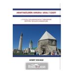 Araftakilerin Umudu: Usul-i Cedit - Prof. Dr. Ahmet Kolbaşı